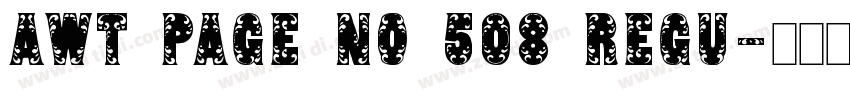 AWT Page No 508 Regu字体转换